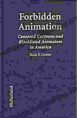 Forbidden Animation: Censored Cartoons And Blacklisted Animators In America
