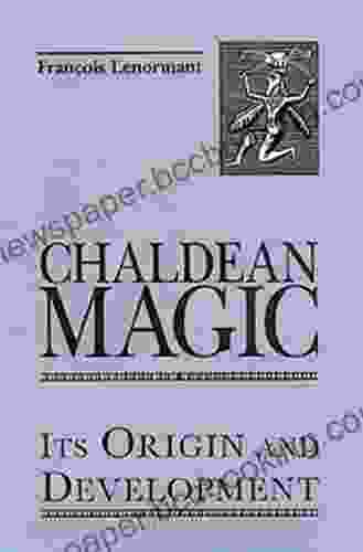Chaldean Magic: Its Origin And Development