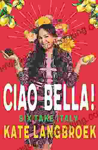 Ciao Bella : Six Take Italy