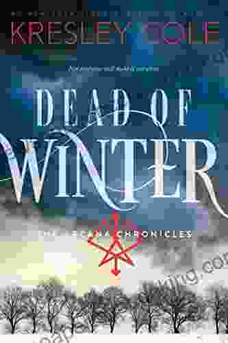 Dead Of Winter (The Arcana Chronicles 3)