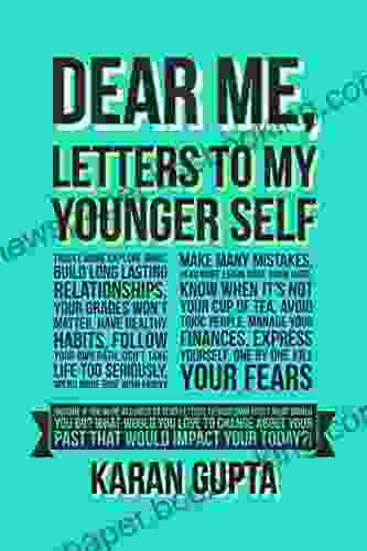 Dear Me Letters To My Younger Self