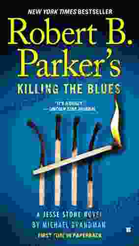 Robert B Parker S Killing The Blues (Jesse Stone Novels 10)
