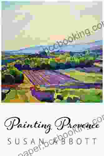 Painting Provence Robyn Blakeman