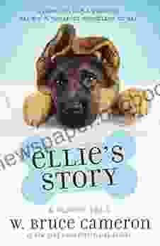 Ellie S Story: A Puppy Tale