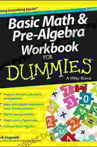 Basic Math And Pre Algebra Workbook For Dummies (For Dummies (Lifestyle))