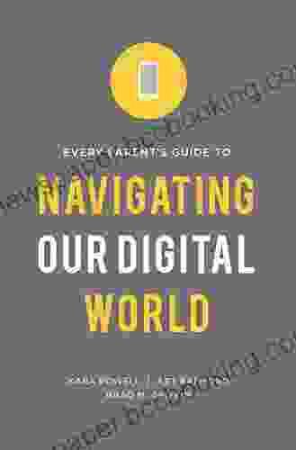 Every Parent S Guide To Navigating Our Digital World