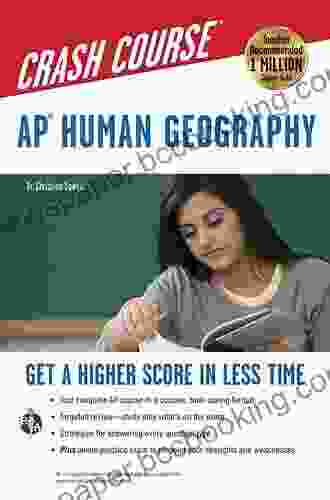 AP Human Geography Crash Course: Get A Higher Score In Less Time (Advanced Placement (AP) Crash Course)