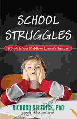 School Struggles: A Guide To Your Shut Down Learner S Success