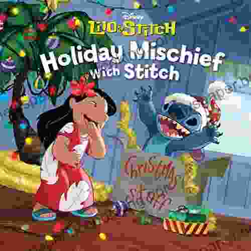 Holiday Mischief With Stitch Jules Archer