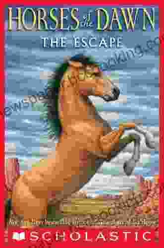 Horses Of The Dawn #1: The Escape