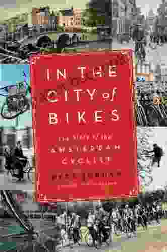 In The City Of Bikes: The Story Of The Amsterdam Cyclist