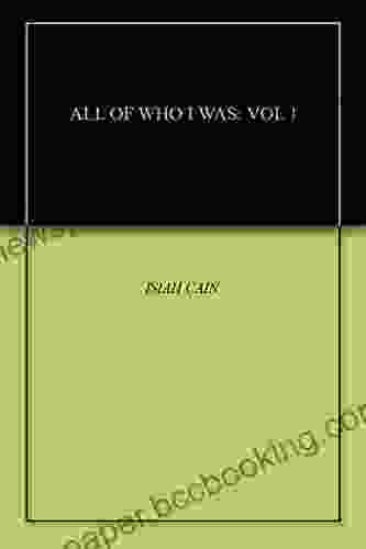 ALL OF WHO I WAS: VOL 1