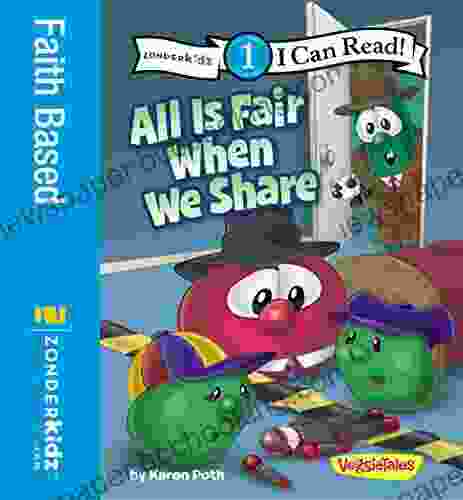 All Is Fair When We Share: Level 1 (I Can Read / Big Idea / VeggieTales)