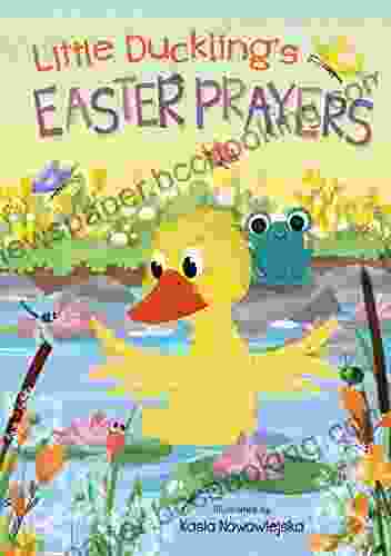 Little Duckling S Easter Prayers Kasia Nowowiejska