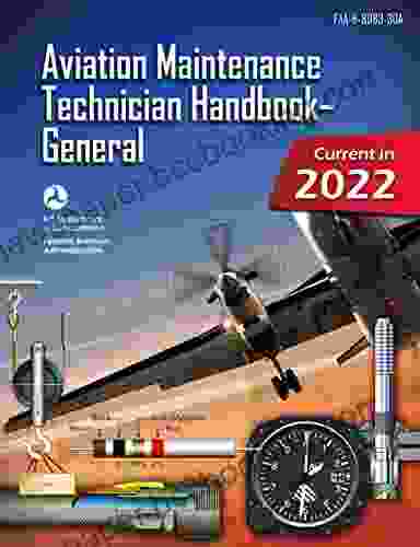 Aviation Maintenance Technician Handbook General: FAA H 8083 30A (Black White): (AMT Aircraft Mechanic Textbook Study Guide)