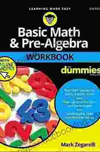 Basic Math And Pre Algebra: 1 001 Practice Problems For Dummies (+ Free Online Practice)