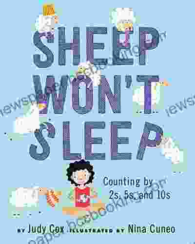 Sheep Won T Sleep: Counting By 2s 5s And 10s