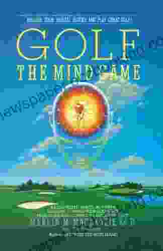 Golf: The Mind Game Marlin M Mackenzie