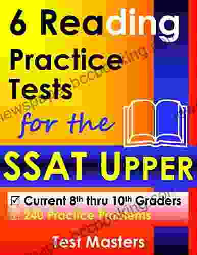 6 Reading Practice Tests For The SSAT Upper