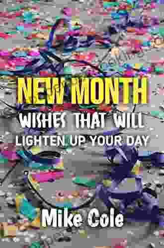 NEW MONTH WISHES THAT WILL LIGHTEN UP YOUR DAY
