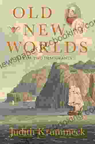 Old New Worlds: A Tale Of Two Immigrants