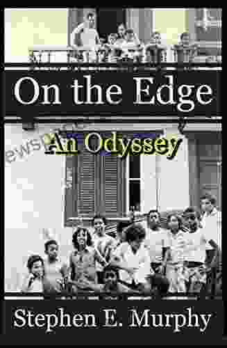On The Edge: An Odyssey