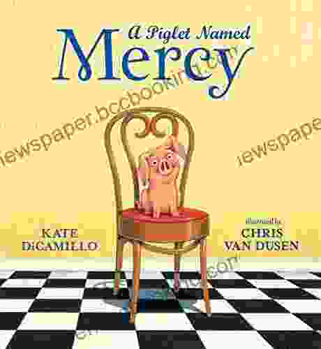 A Piglet Named Mercy Kate DiCamillo
