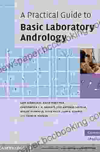 A Practical Guide To Basic Laboratory Andrology (Cambridge Medicine)