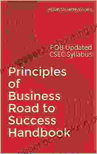 Principles Of Business Road To Success Handbook: POB Updated CSEC Syllabus