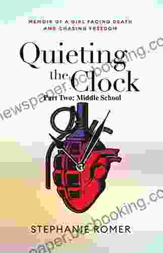 QUIETING THE CLOCK: PART TWO: MIDDLE SCHOOL
