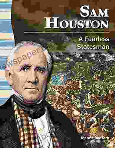 Sam Houston: A Fearless Statesman (Social Studies Readers)