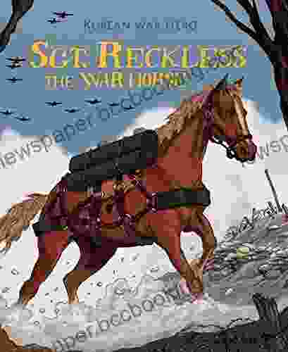 Sgt Reckless The War Horse (Animal Heroes)