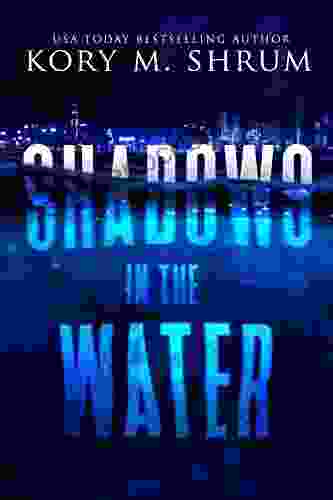 Shadows In The Water: A Lou Thorne Thriller (Shadows In The Water 1)