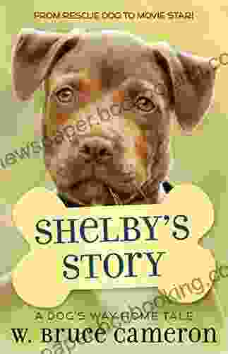 Shelby S Story: A Puppy Tale