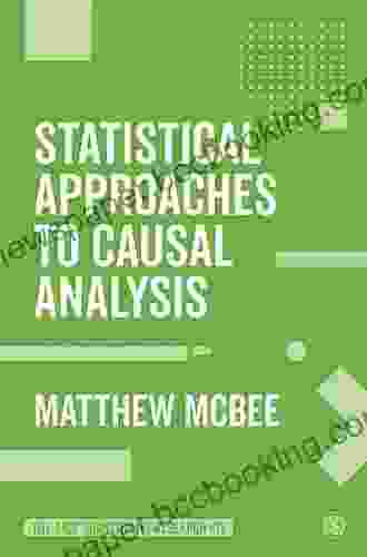 Statistical Approaches To Causal Analysis (The SAGE Quantitative Research Kit)