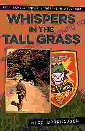 Whispers In The Tall Grass: Back Behind Enemy Lines With Macv Sog