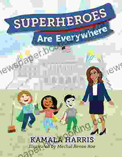 Superheroes Are Everywhere Kamala Harris