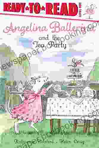 Angelina Ballerina And The Tea Party: Ready To Read Level 1