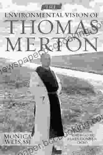 The Environmental Vision Of Thomas Merton (Culture Of The Land)