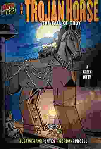 The Trojan Horse: The Fall Of Troy A Greek Myth (Graphic Myths And Legends)