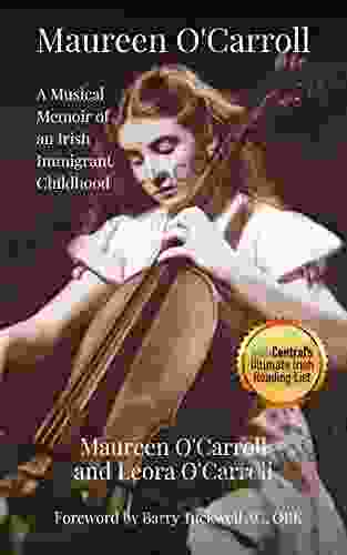 Maureen O Carroll: A Musical Memoir Of An Irish Immigrant Childhood
