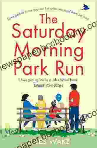 The Saturday Morning Park Run: The Most Gloriously Uplifting And Page Turning Fiction Of The 2024 (Yorkshire Escape 1)