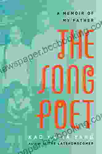 The Song Poet: A Memoir Of My Father