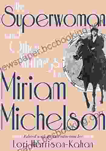 The Superwoman And Other Writings By Miriam Michelson