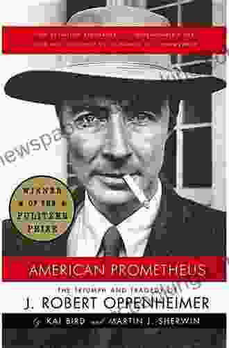 American Prometheus: The Triumph And Tragedy Of J Robert Oppenheimer