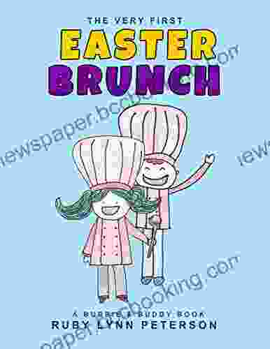 The Very First Easter Brunch (A Bubbie Buddy Book 1)