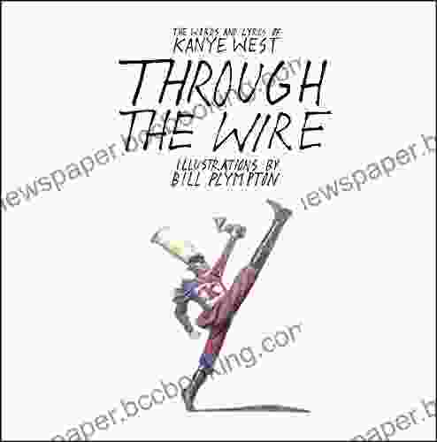 Through The Wire: Lyrics Illuminations