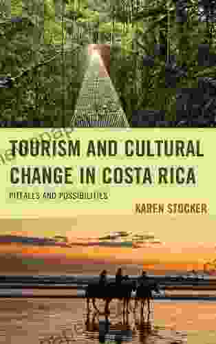Tourism And Cultural Change In Costa Rica: Pitfalls And Possibilities