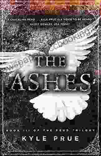 The Ashes: 3 Of The Feud Trilogy