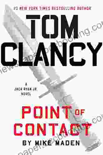 Tom Clancy Point Of Contact (A Jack Ryan Jr Novel 4)